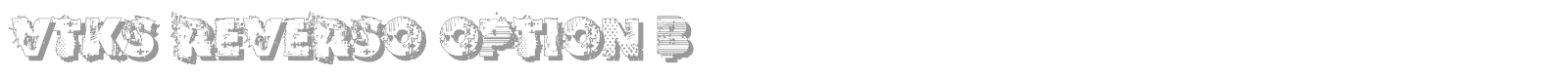 VTKS REVERSO OPTION B font preview